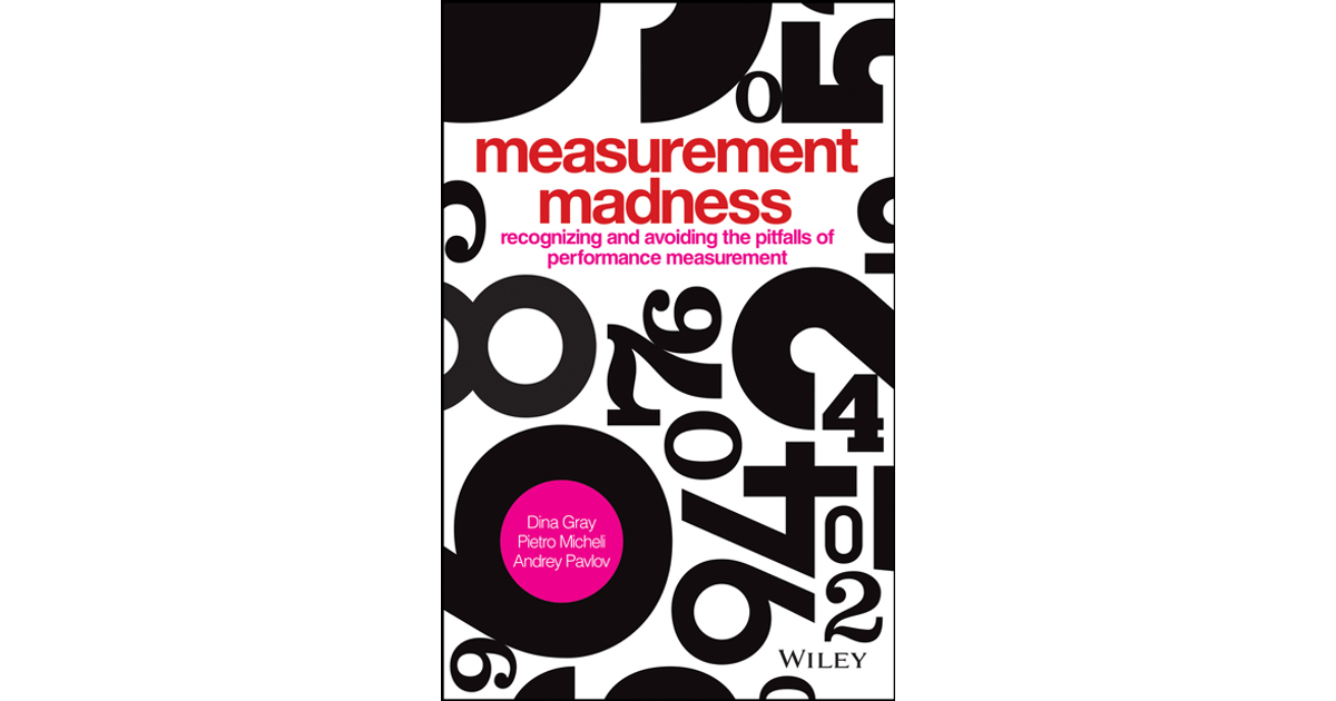 Measurement Madness: Recognizing and Avoiding the Pitfalls of