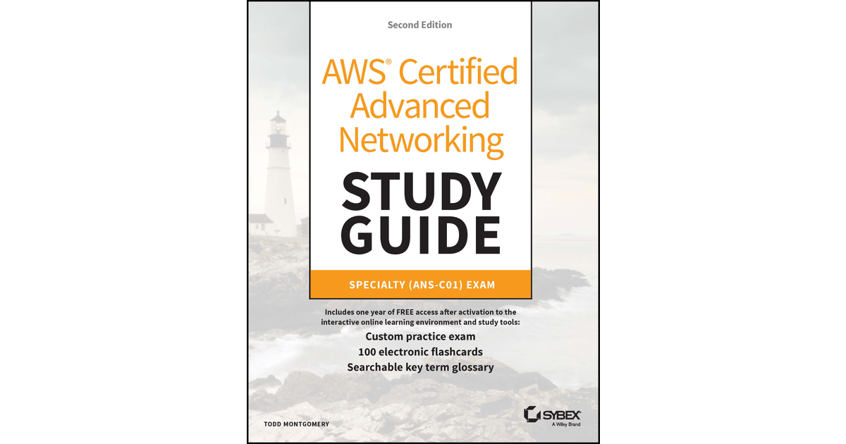 AWS Certified Advanced Networking Study Guide, 2nd Edition [Book]