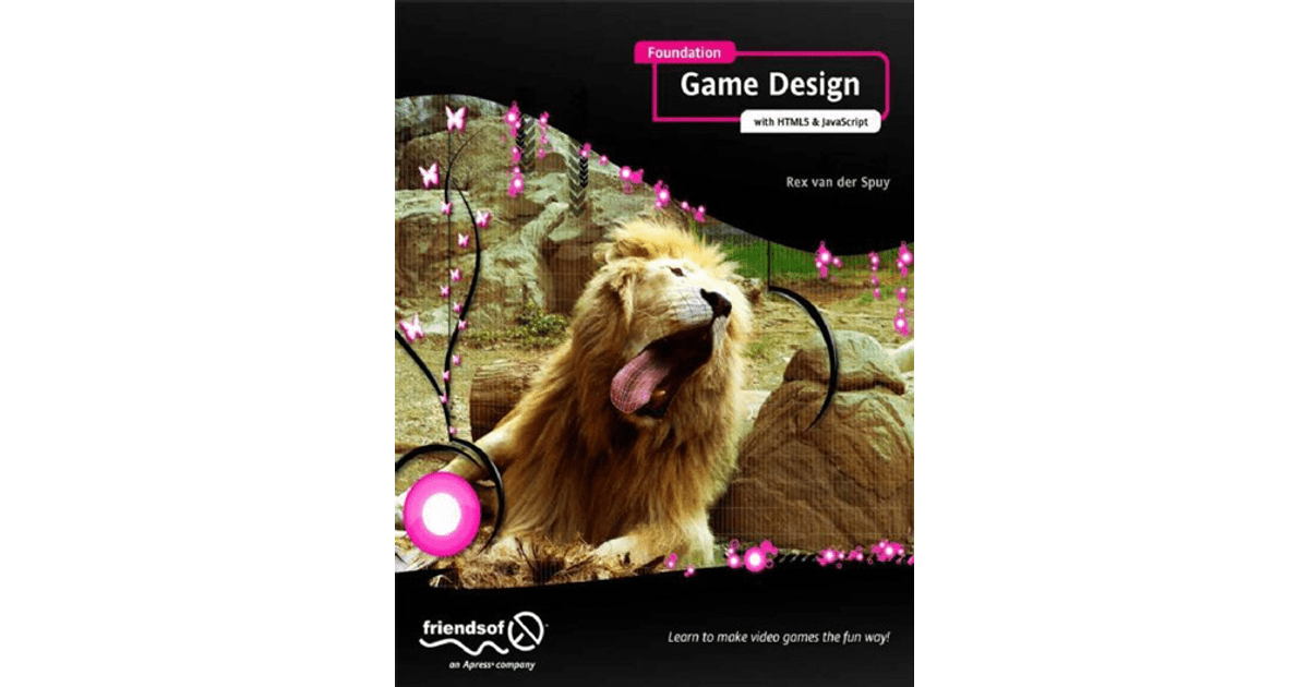 Foundation Game Design with HTML5 and JavaScript [Book]