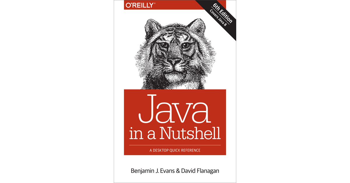 Java in a Nutshell, 6th Edition [Book]