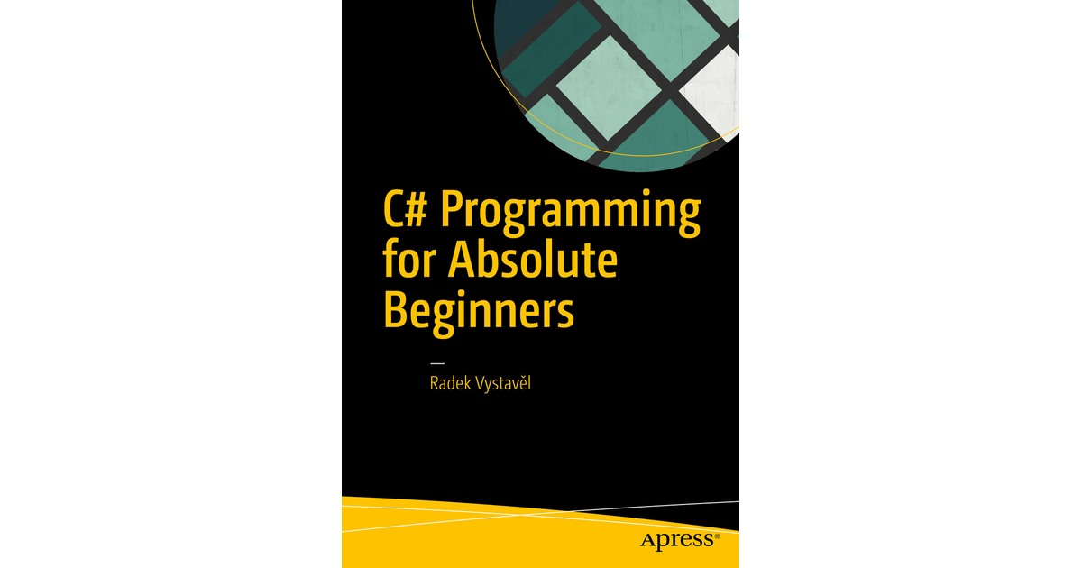 C Programming for Absolute Beginners [Book]
