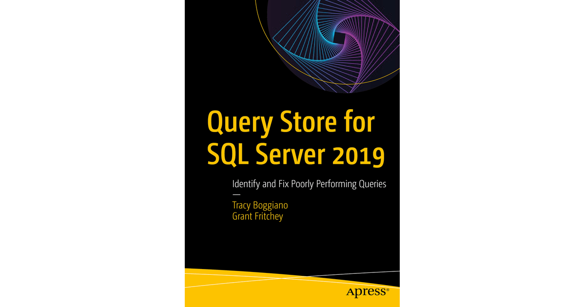 5. Query Store Catalog Views Query Store for SQL Server 2019