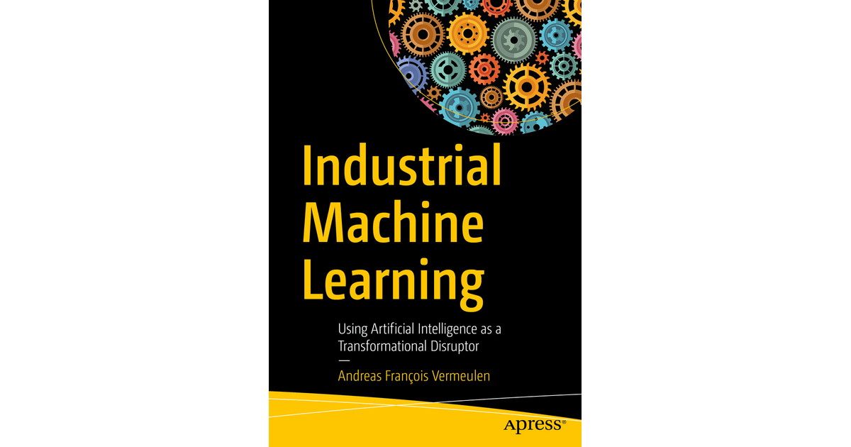 Industrial Machine Learning Using Artificial Intelligence as a