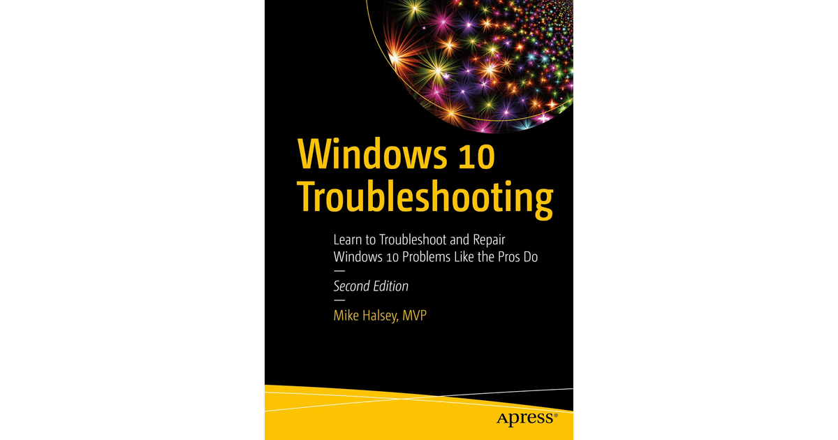 Windows 10 Troubleshooting Learn to Troubleshoot and Repair Windows 10