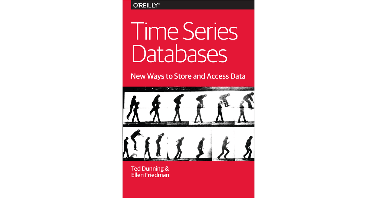Time Series Databases Time Series Databases New Ways to Store and