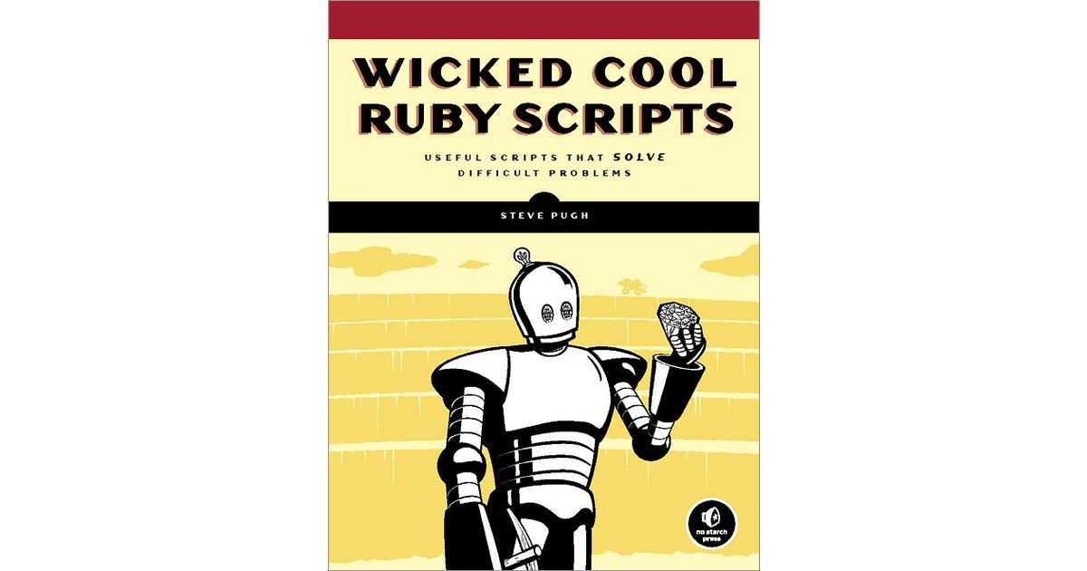 Wicked Cool Ruby Scripts [Book]