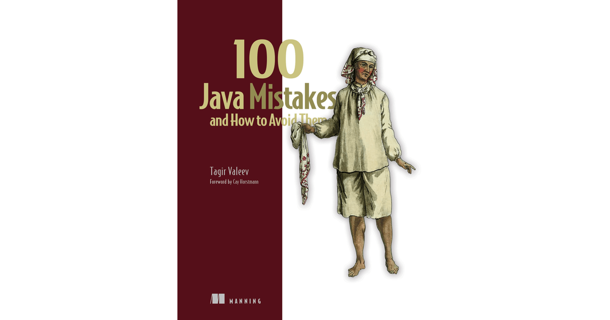5 Common exceptions 100 Java Mistakes and How to Avoid Them [Book]
