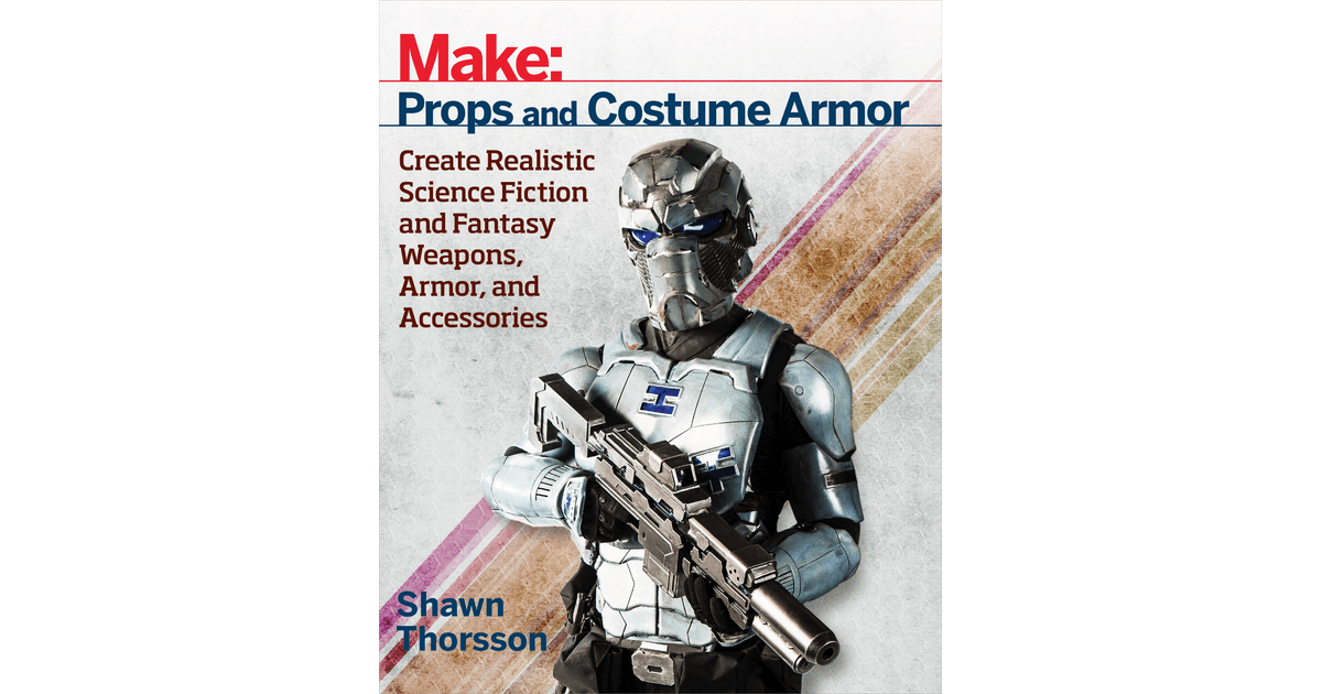 Make Props and Costume Armor[Book]
