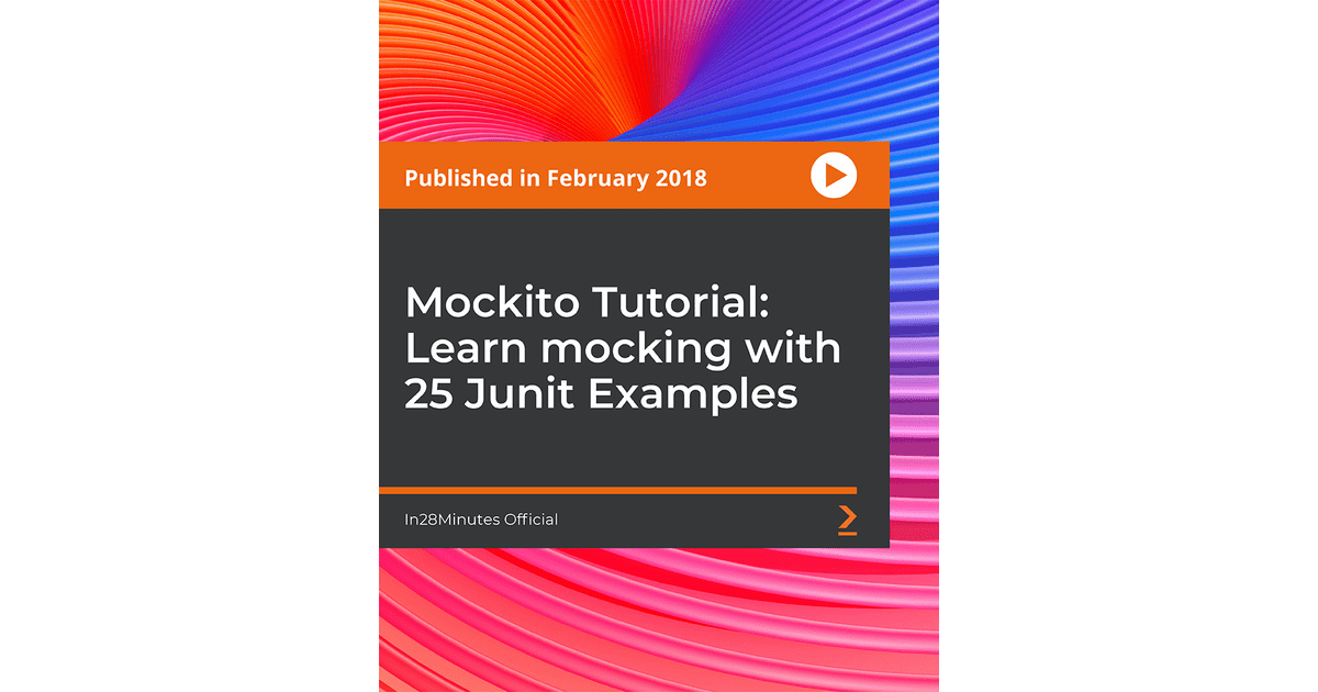 Mockito Tutorial Learn mocking with 25 Junit Examples [Video]