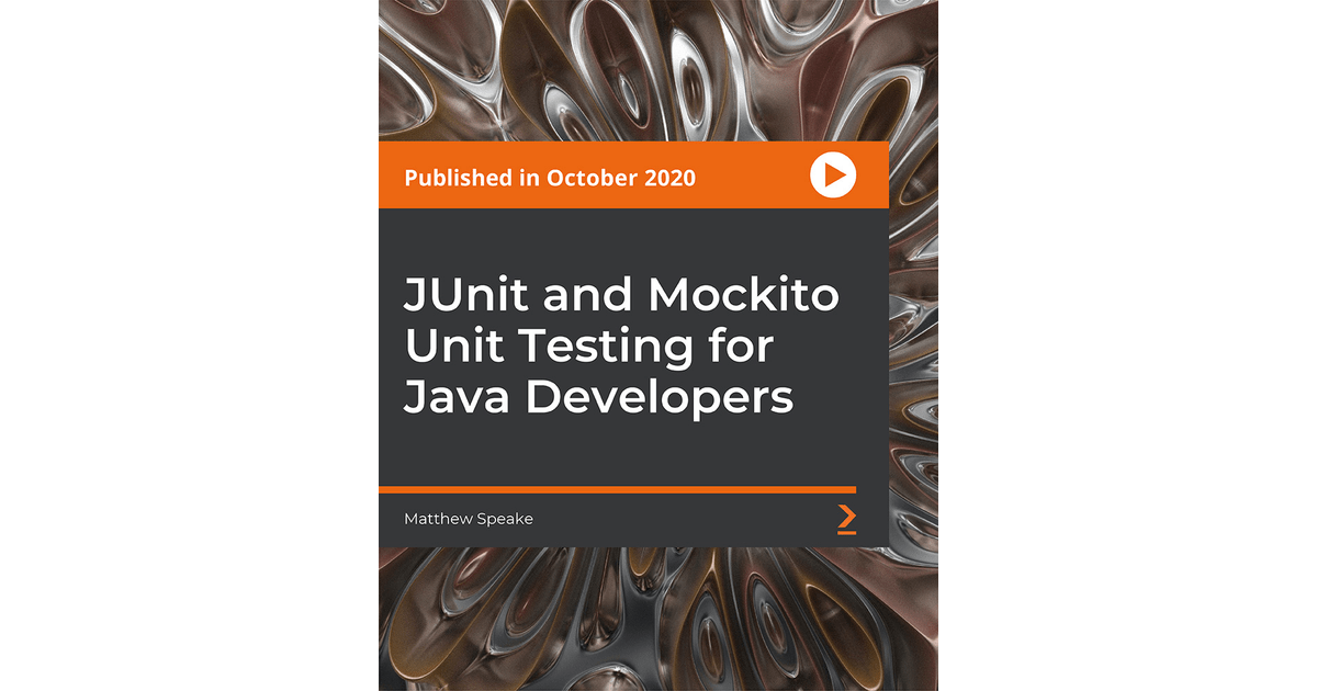 JUnit and Mockito Unit Testing for Java Developers [Video]