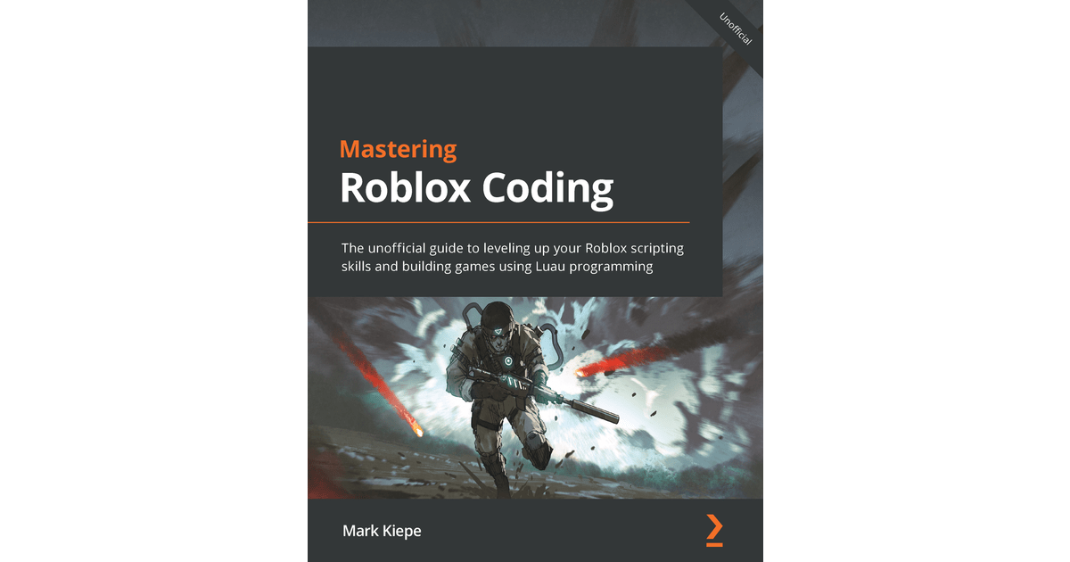 Mastering Roblox Coding [Book]