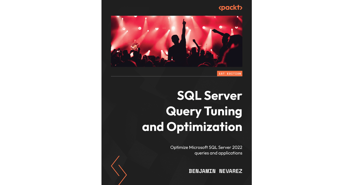 SQL Server Query Tuning and Optimization[Book]