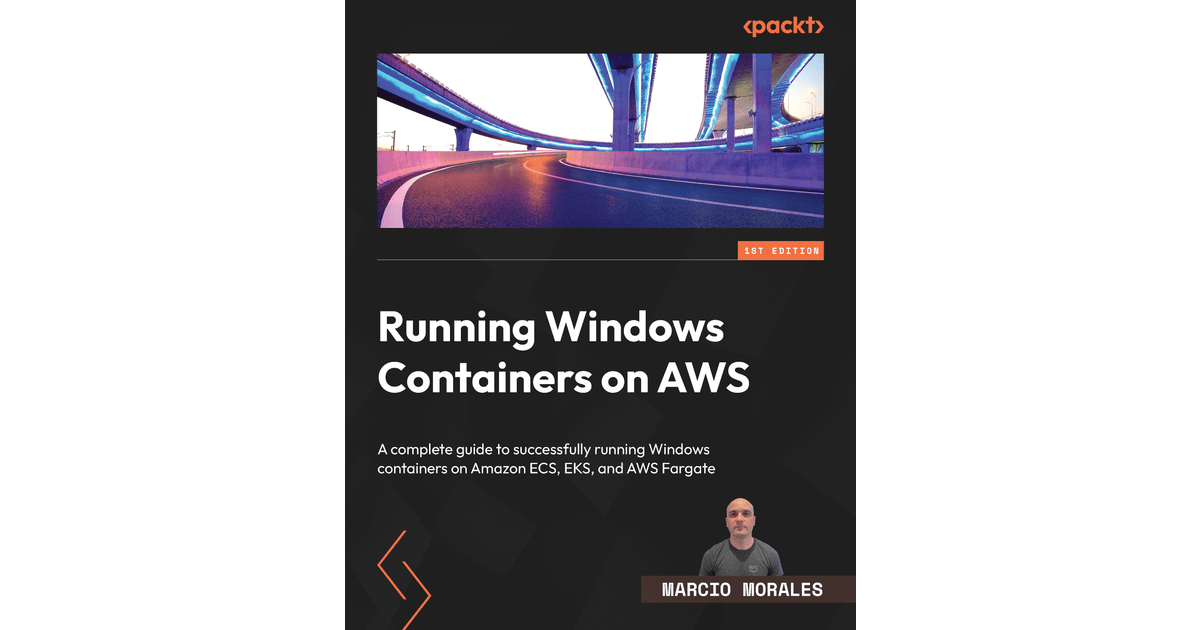 Running Windows Containers on AWS [Book]