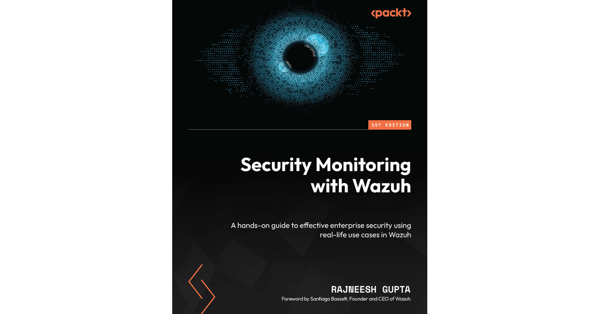 Security Monitoring with Wazuh [Book]