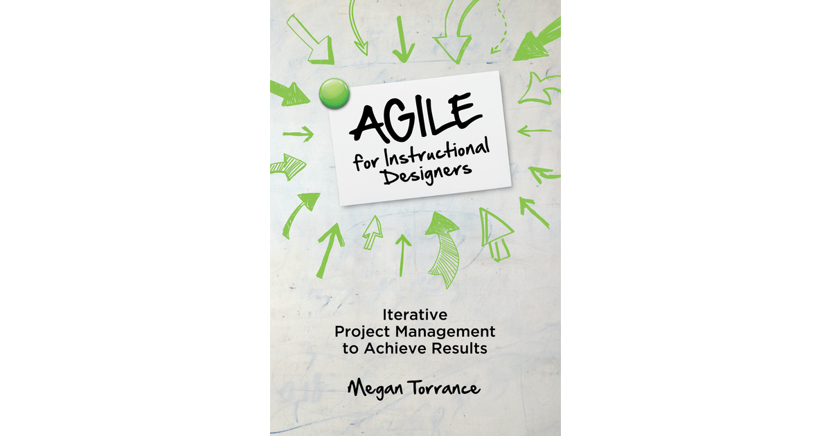Agile for Instructional Designers[Book]