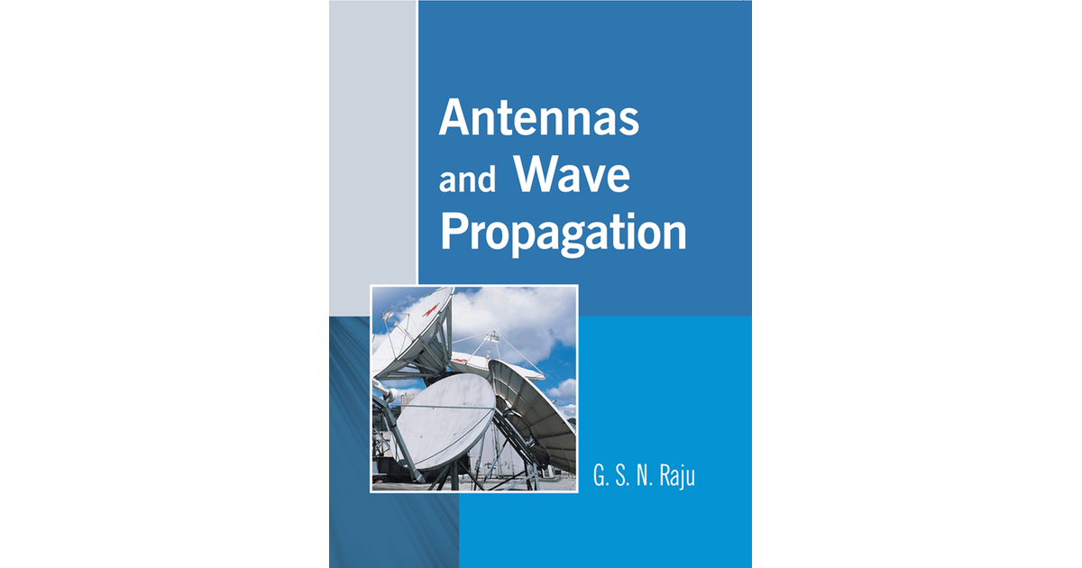 Antennas and Wave Propagation [Book]