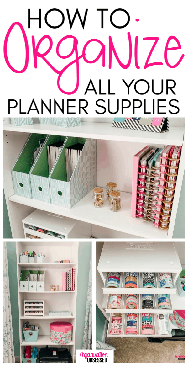How To Organize Planner Supplies Organization Obsessed