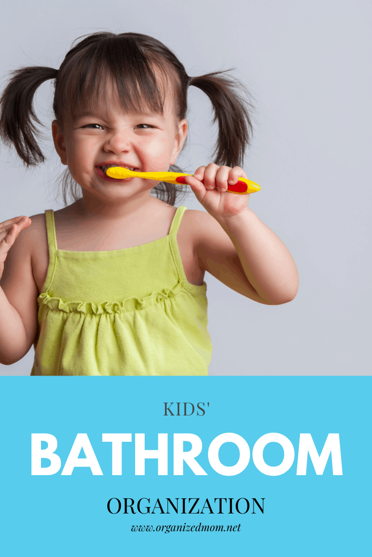 The Kids’ Bathroom Organization The Organized Mom