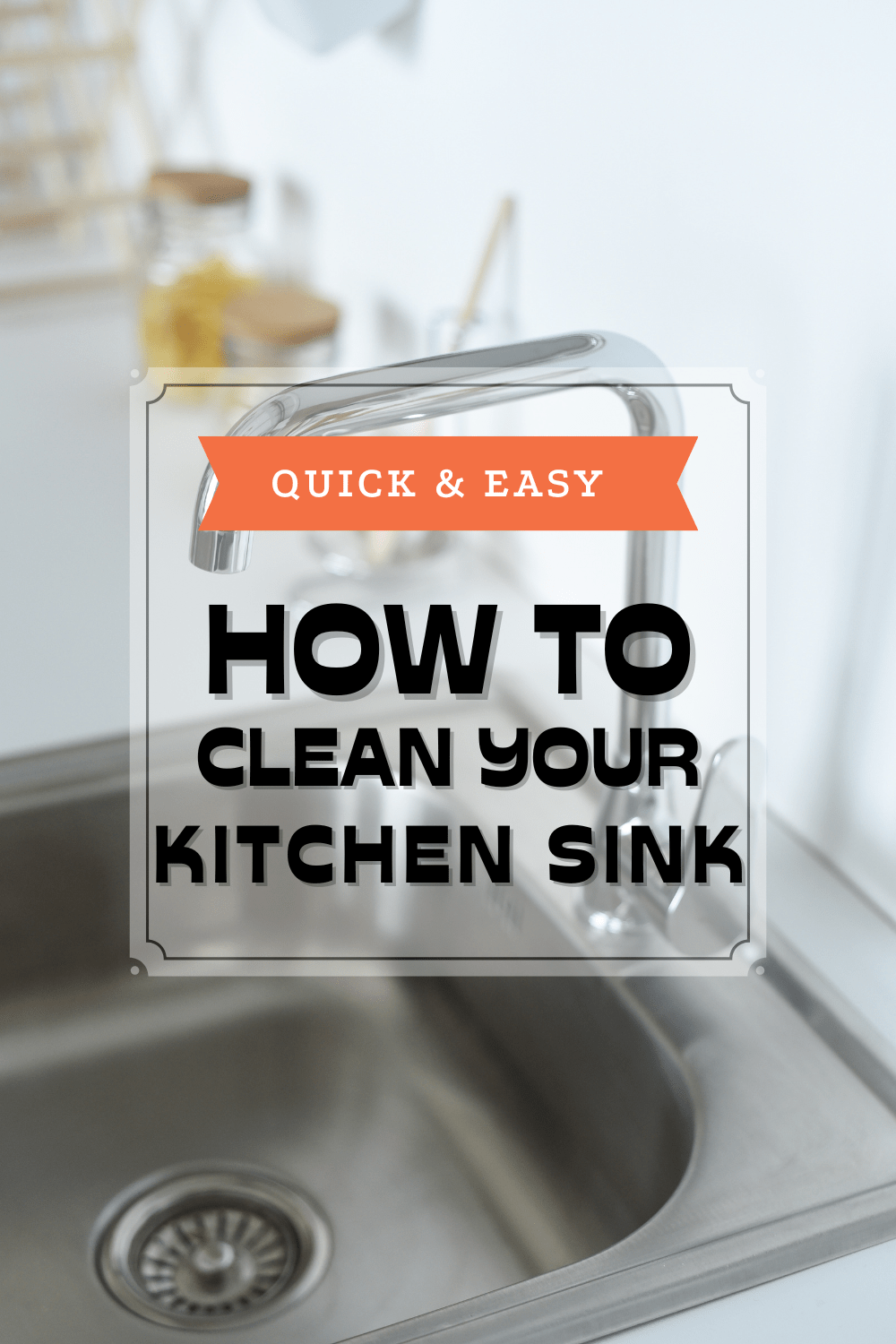 How to Clean Kitchen Sink the Right Way The Organized Mom