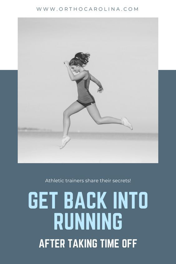 Getting Back into Running after Taking Time Off Athletic Trainers