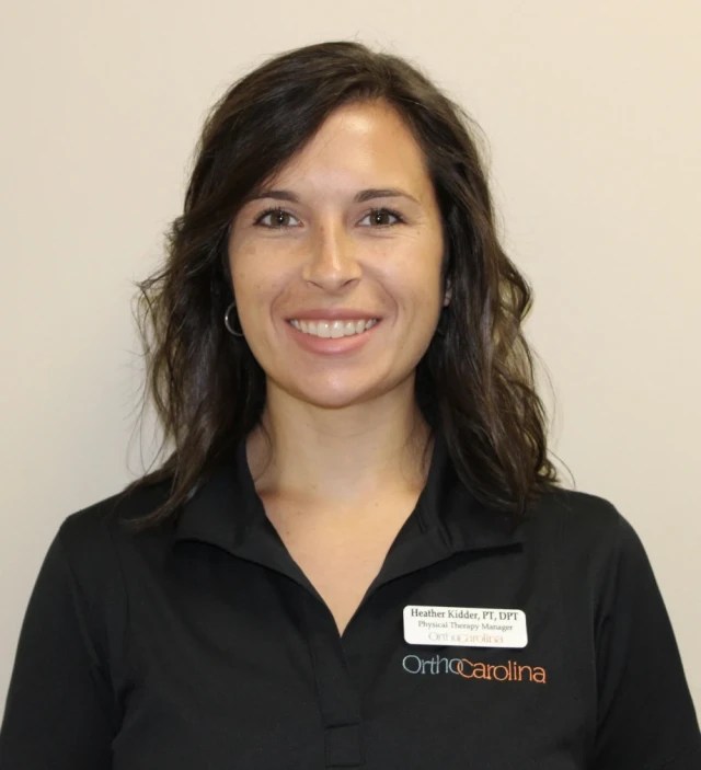 Heather M. Kidder, PT, DPT, Facility Manager OrthoCarolina