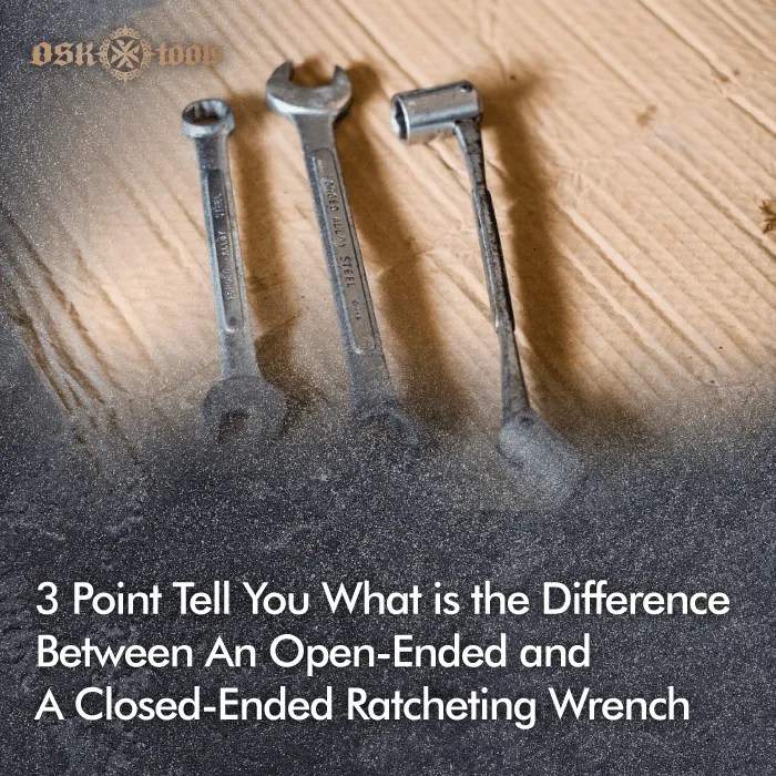 Ratcheting Wrench KnowledgeOSK ToolsWrench Brand