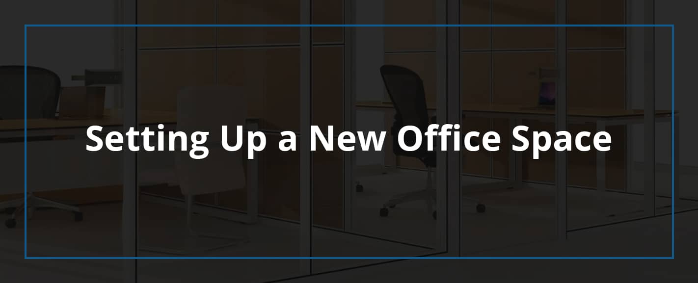 How to Set up a New Office Space Furniture Design