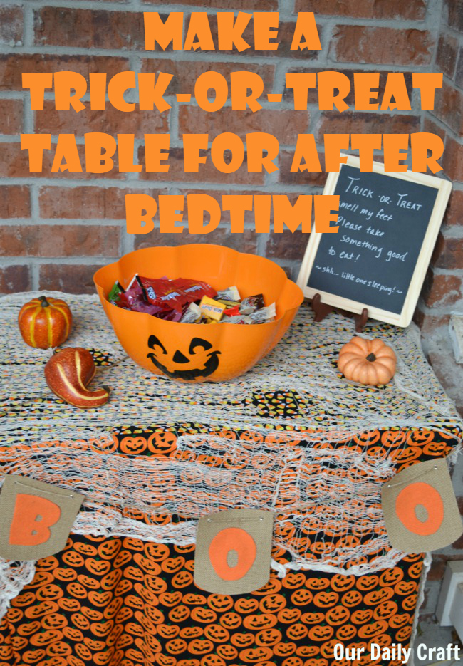 Set up a Trick or Treat Table for After Bedtime Our Daily Craft