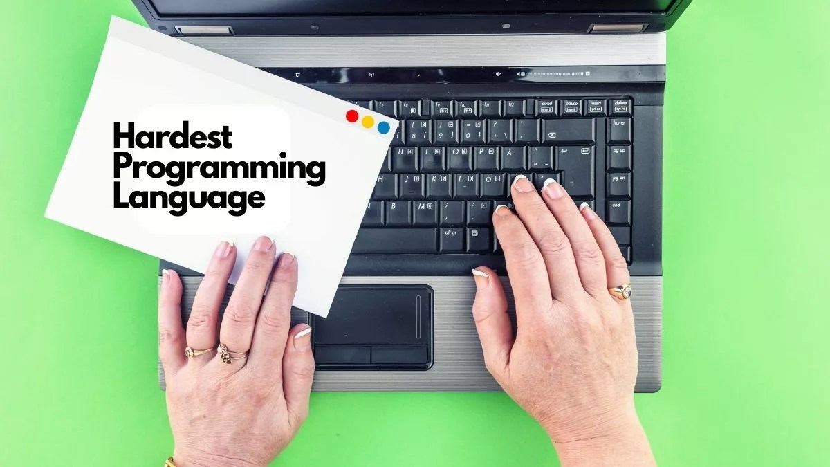 What is the Hardest Programming Language to Learn? Our Net Helps