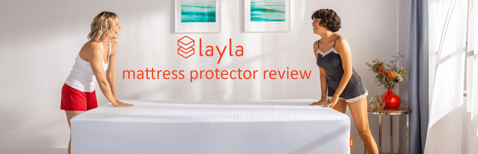 Layla Mattress Protectors Essential, Cooling & Full Encasements Reviews