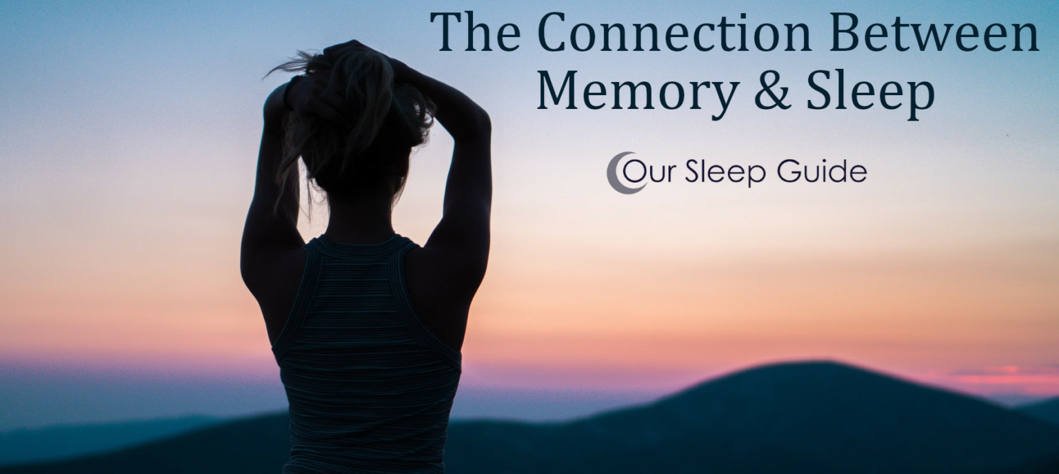 Your Memory And Sleep Sleep Your Way To A Healthy Mind