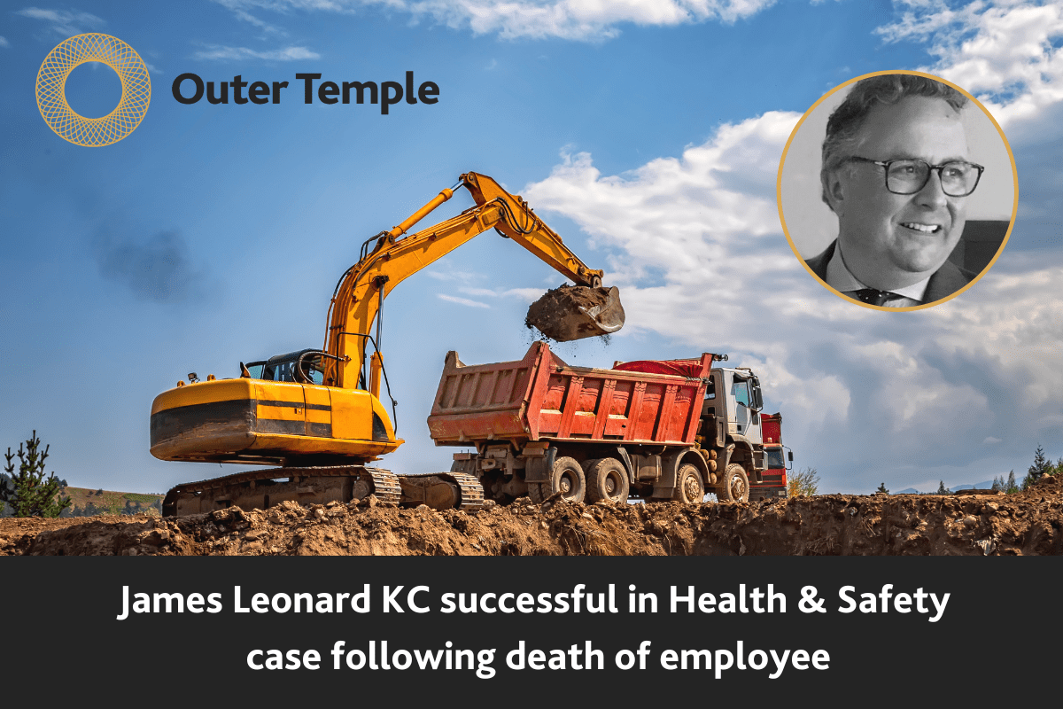 James Leonard KC represents construction company in Health & Safety
