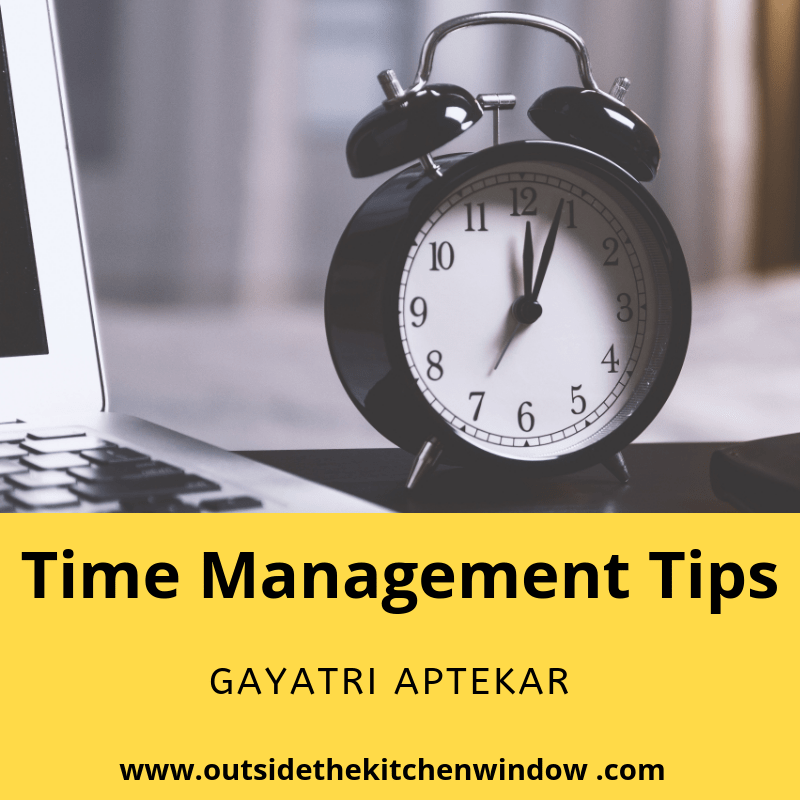 Create More Time Effective Time Management Tips OutsideTheKitchenWindow