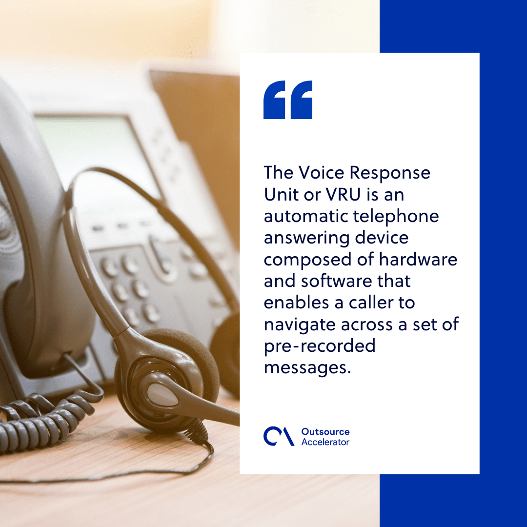 Voice Response Unit (VRU) Outsourcing Glossary Outsource Accelerator