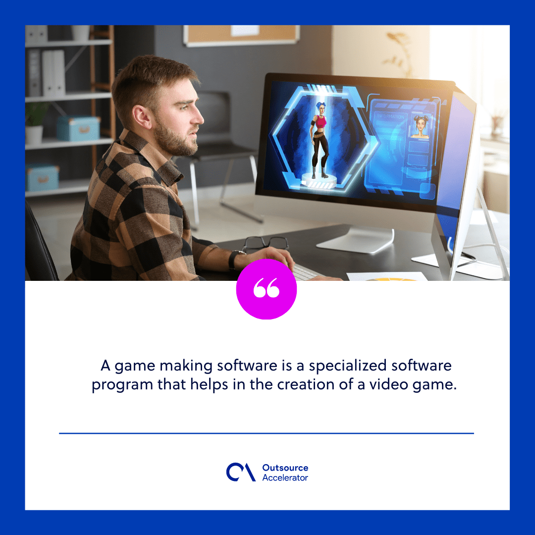 Game making software Outsourcing Glossary Outsource Accelerator
