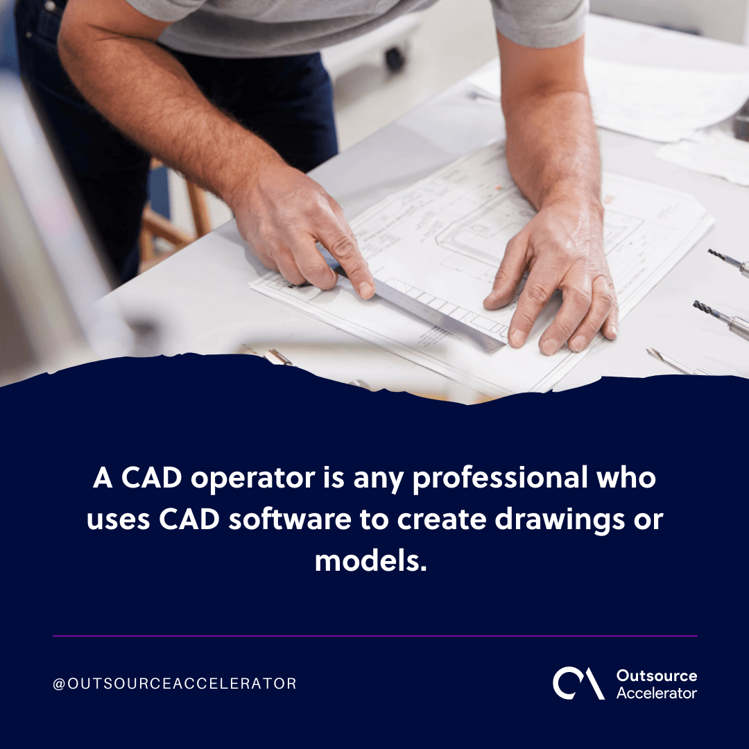 A quick guide to a CAD operator role Outsource Accelerator