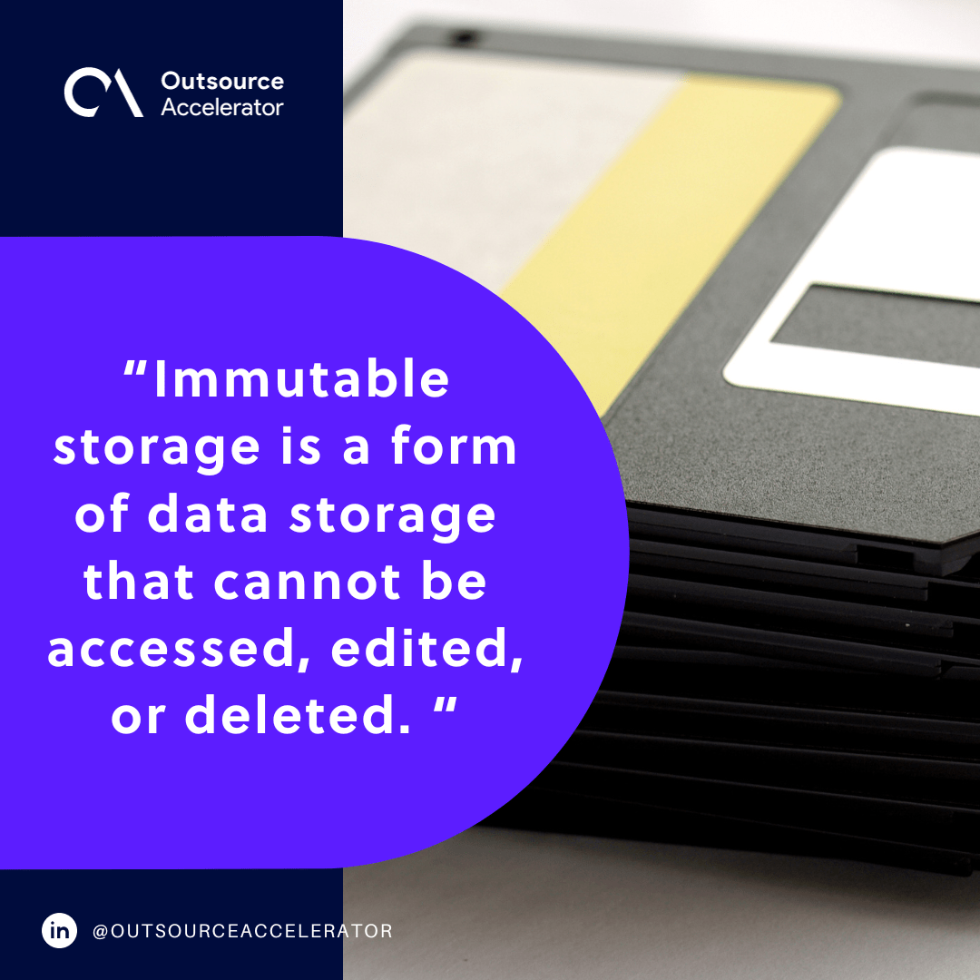 Why your business needs immutable storage Outsource Accelerator
