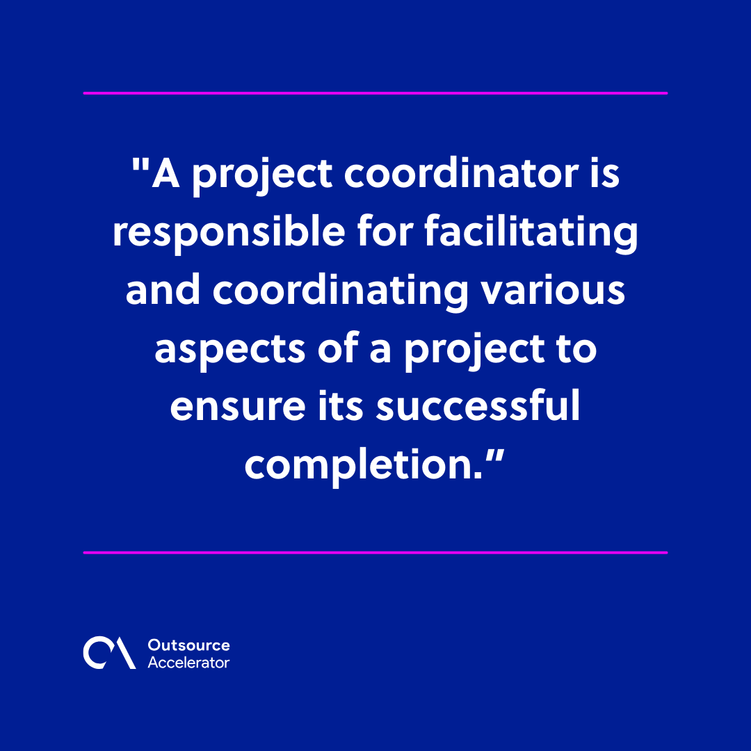 Here’s why you need a project coordinator in 2024 Outsource Accelerator