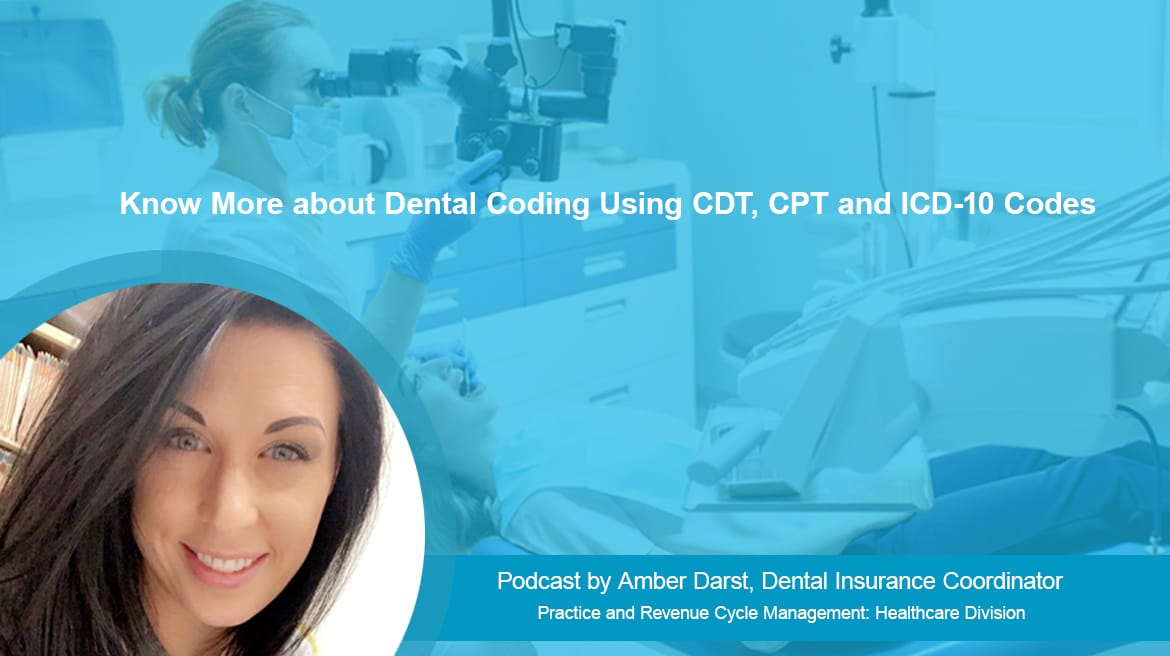 Podcast Dental Coding Using CDT, CPT and ICD10 Codes
