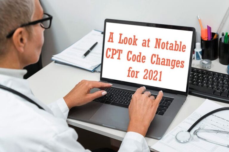 A Look at Notable CPT Code Changes for 2021 CPT Coding