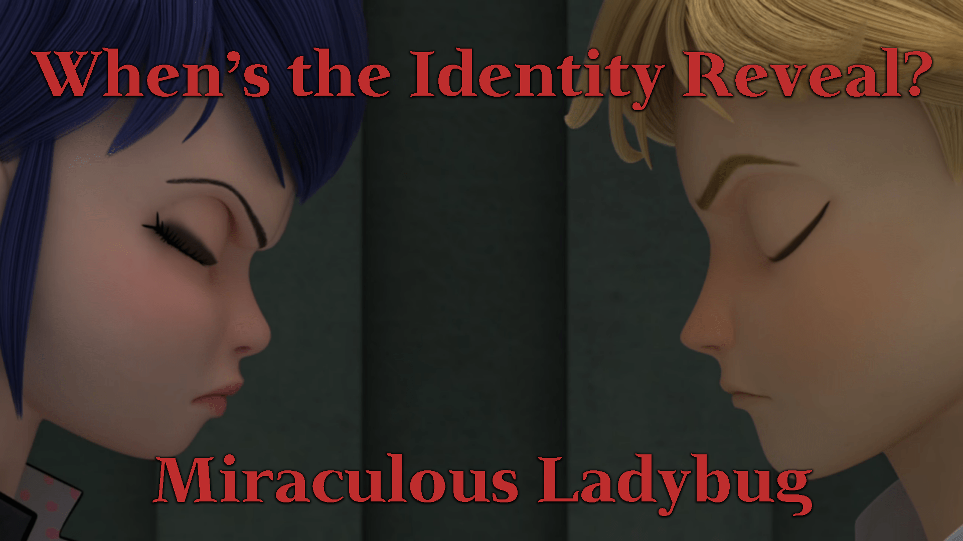 When’s the Identity Reveal? Miraculous Ladybug Overly Animated Podcast