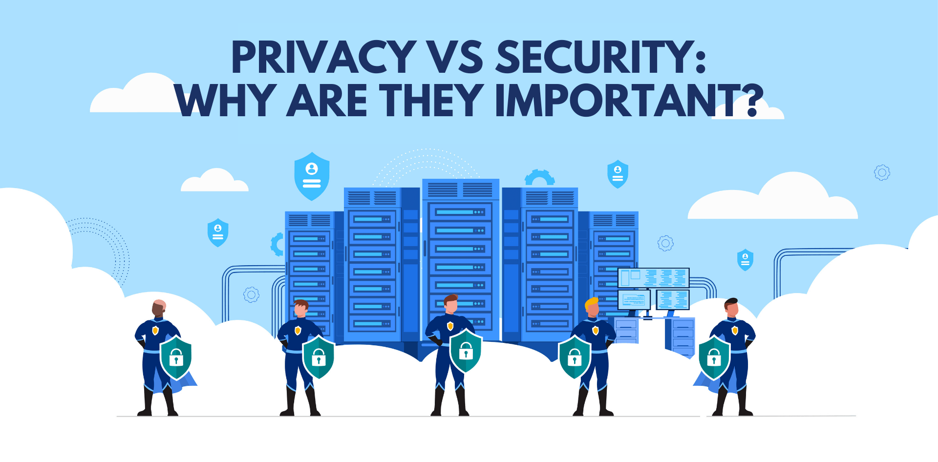 Privacy vs Security Why Are They Important? Overt Software