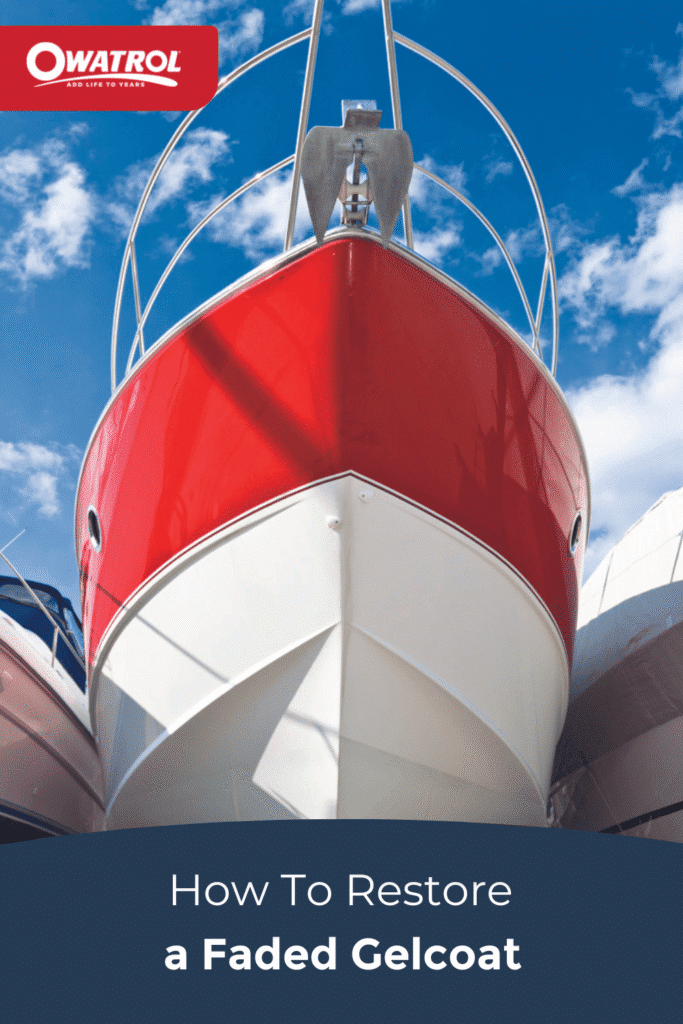 How To Restore A Faded Gelcoat | Owatrol Direct