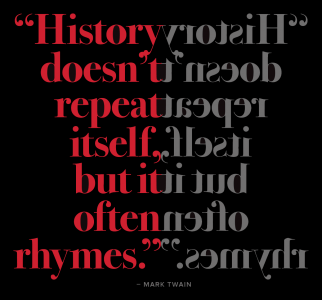 mark twain history quote History Doesn't Repeat Itself, But It Often Rhymes | Ohio Wesleyan University