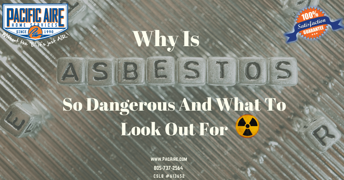 Why Is Asbestos So Dangerous And What To Look Out For Pacific Aire