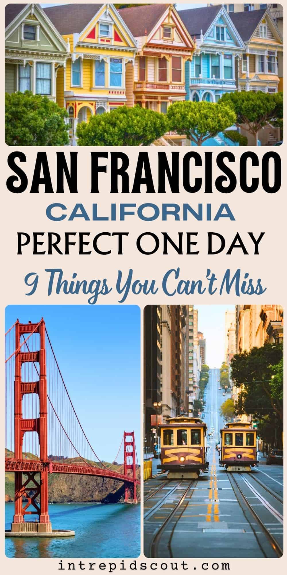 Amazing One Day in San Francisco (9 Things You Can't Miss) • Pacific