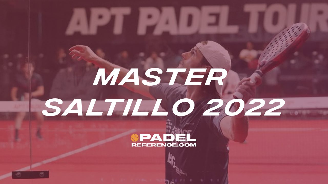 APT Master Saltillo 2022 Padel Reference