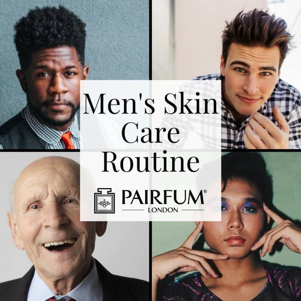 Men's Skin Care Routine A Simple Guide