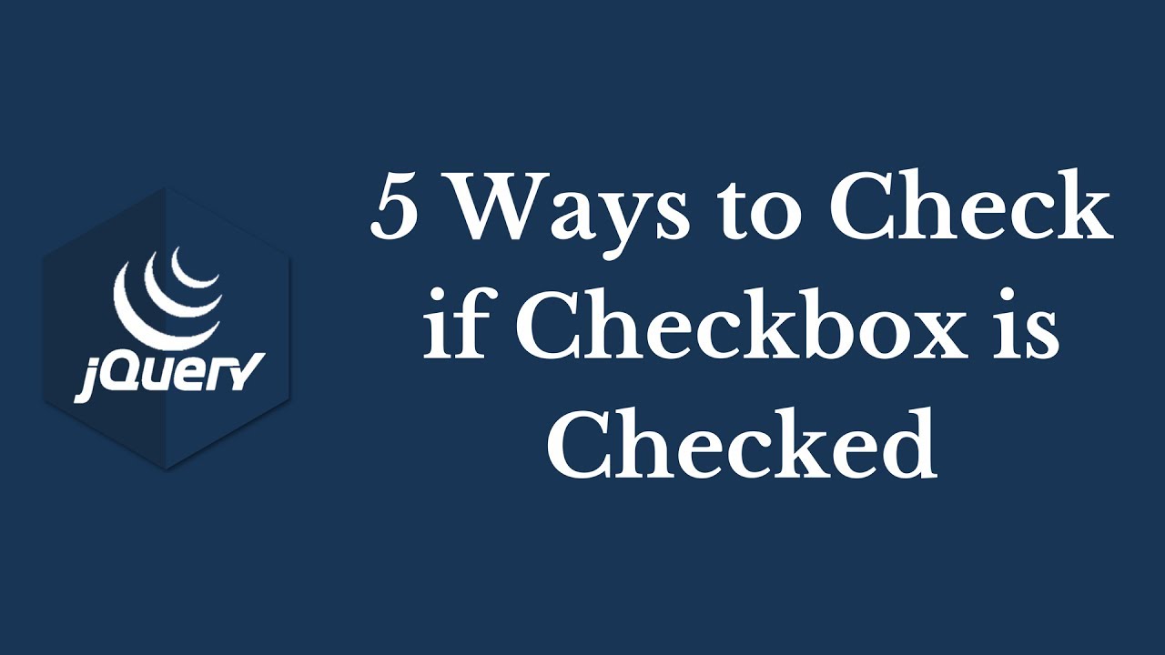 Jquery Check If Checkbox Is Checked Best 5 Examples Pakainfo