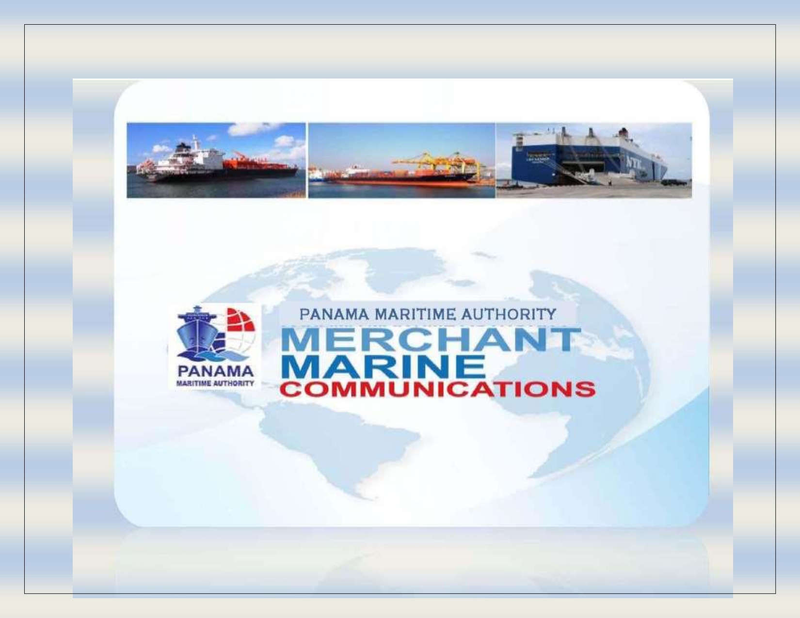 PANAMA MERCHANT MARINE CIRCULARS Embassy and General Consulate of